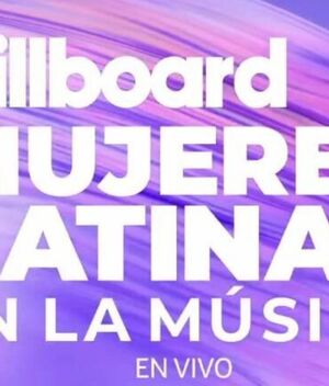 ¿Dónde y cuándo ver Billboard Mujeres Latinas en la Música 2026?