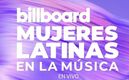 ¿Dónde y cuándo ver Billboard Mujeres Latinas en la Música 2026?
